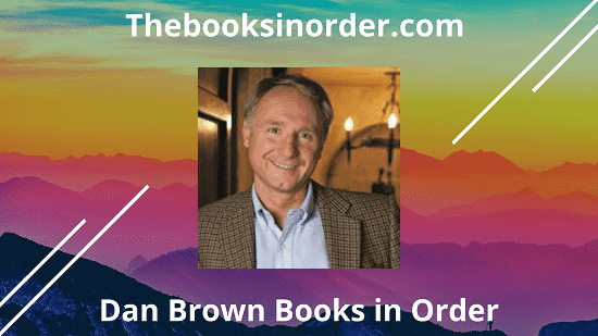 Dan Brown Books in Order