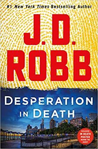 Desperation in Death Book 55 In Death Series