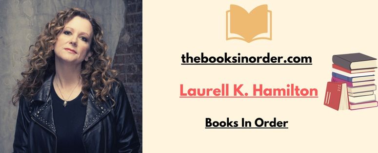 Laurell K. Hamilton Books In Order