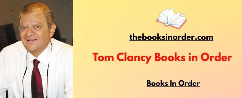 Tom Clancy Books in Order