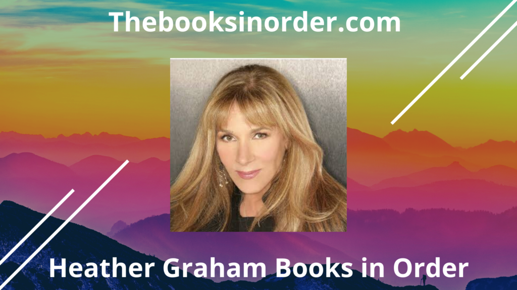 heather graham author, heather graham books, heather graham books in order, heather graham books list