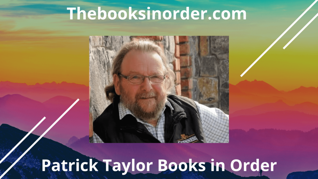 patrick taylor books, patrick taylor books in order