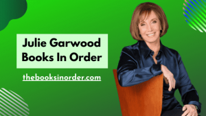 The Books in Order - Find Your Best Read Now 4 Julie Garwood Books in Order