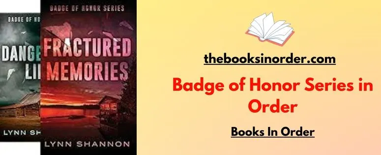 Badge of Honor Series in Order