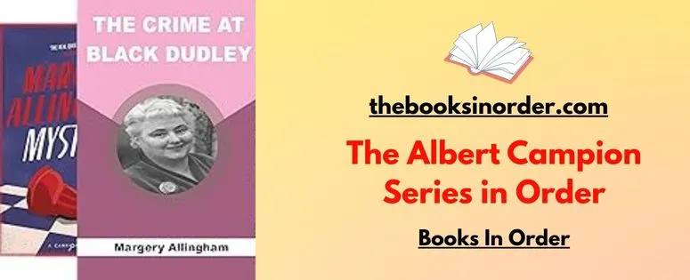 The Albert Campion Series in Order
