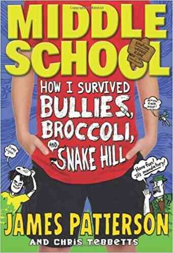 How I Survived Bullies, Broccoli, and Snake Hill