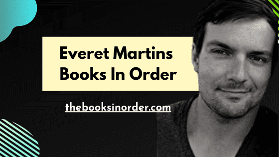 Everet Martins Books In Order