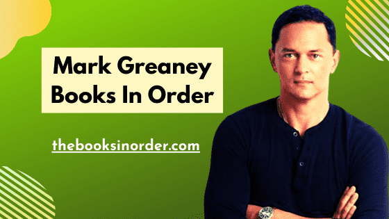 Mark Greaney Books in Order