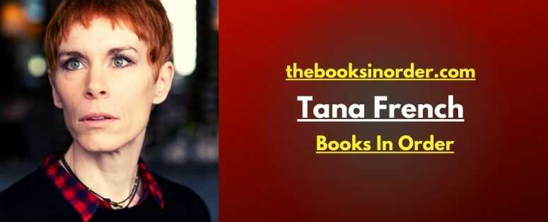 Tana French Books In Order