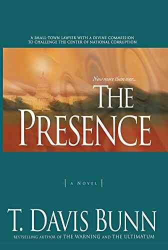 The Presence by Davis Bunn