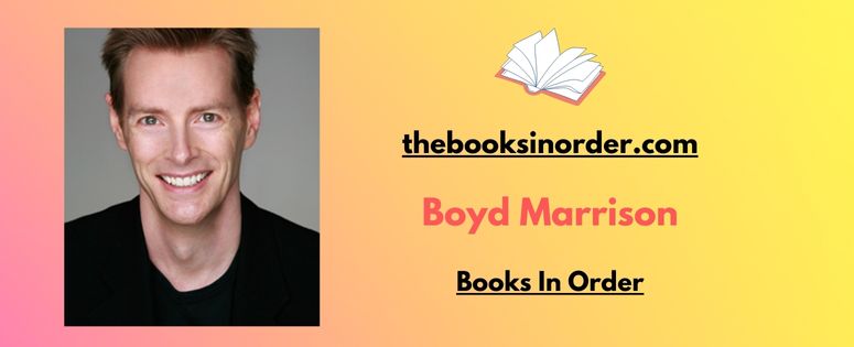 Boyd Marrison Books In Order