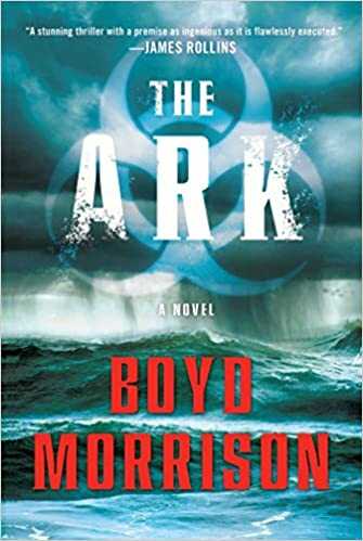 The Ark by Boyd Morrison
