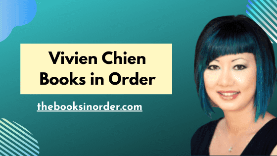 Vivien Chien Books in Order
