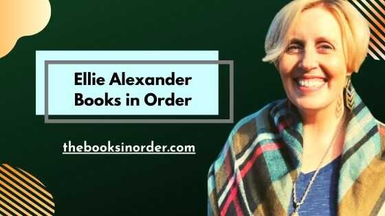 Ellie Alexander books in Order