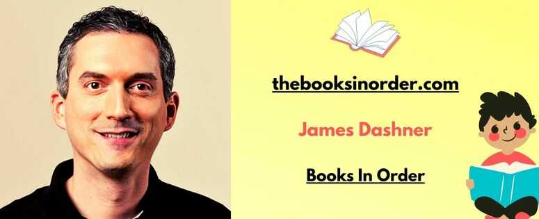 James Dashner Books In Order of Publication