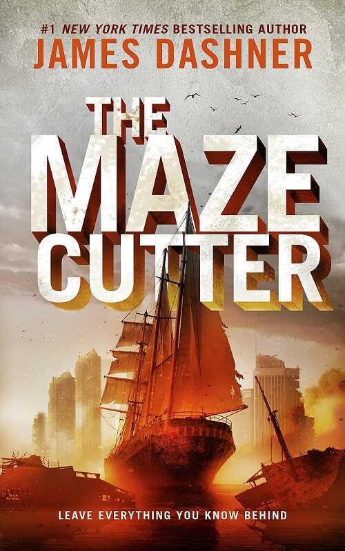 The Maze Cutter by James Dashner