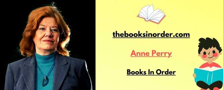 Anne Perry Books In Order of Publication