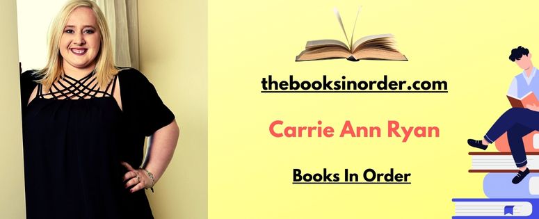 Carrie Ann Ryan Books In Order Updated