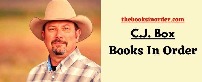 C.J. Box Books in Order | Joe Pickett Series | Updated 2022-23 1