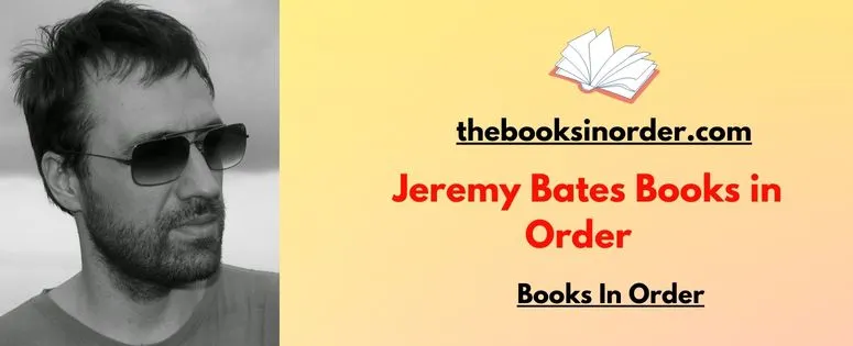 Jeremy Bates Books in Order