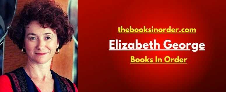 Elizabeth George Books In Order
