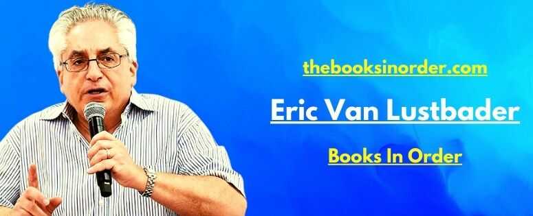 Eric Van Lustbader Books In Order