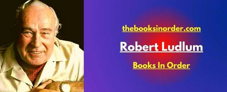 Robert Ludlum Books In Order