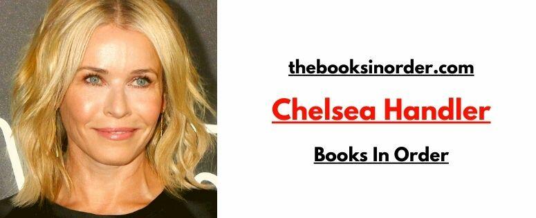 Chelsea Handler Books In Order