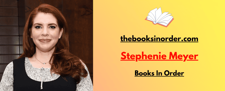 Stephenie Meyer Books In Order