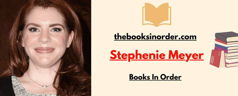 Stephenie Meyer Books In Order