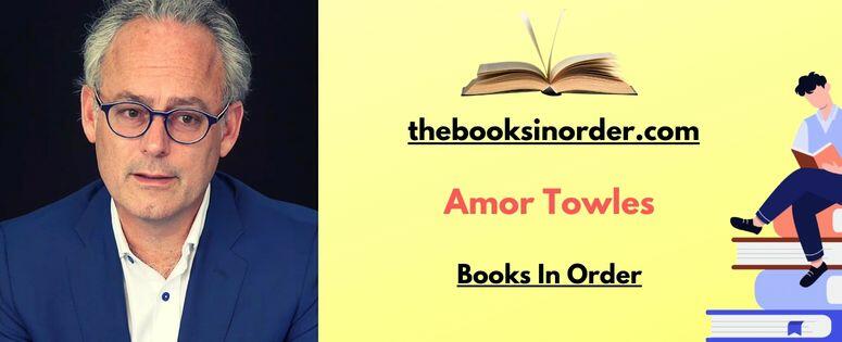 Amor Towles Books In Order