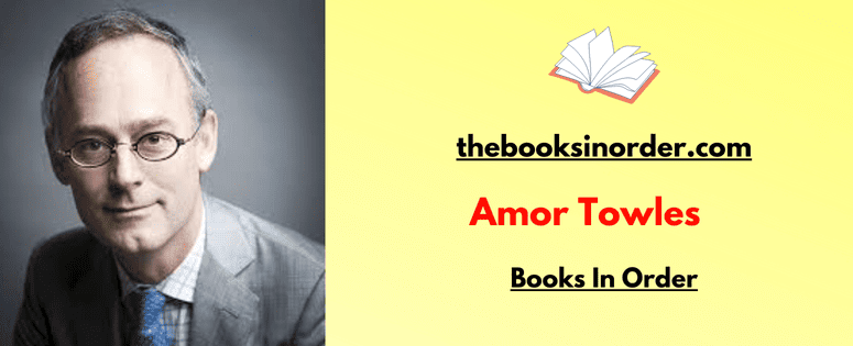 Amor Towles Books In Order