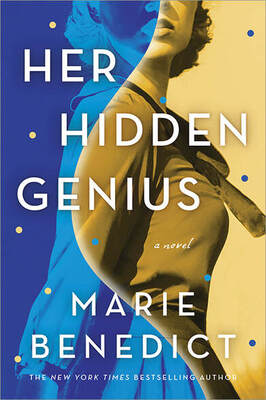 Her Hidden Genius by Marie Benedict