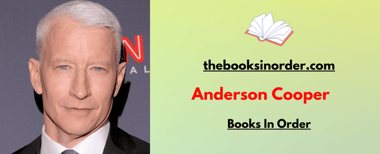 Anderson Cooper Books In Order