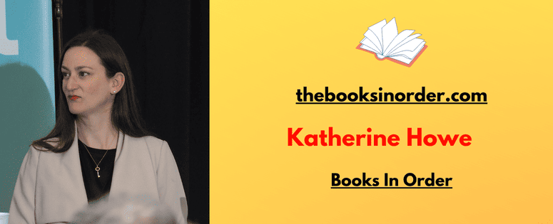 Katherine Howe Books In Order