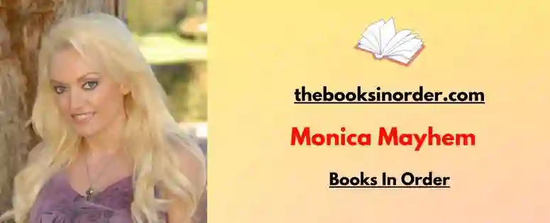 Monica Mayhem Books in Order