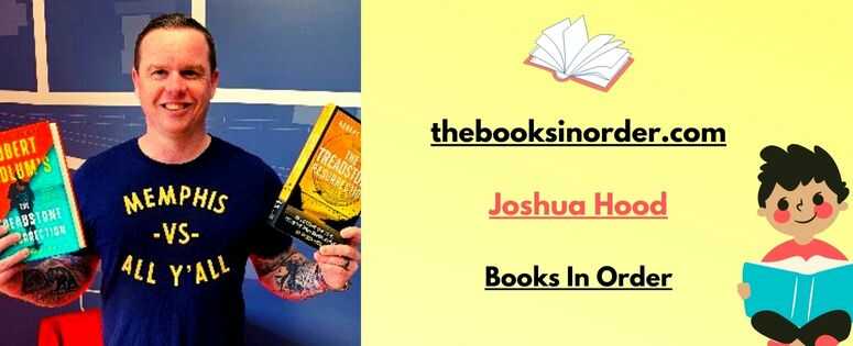 Joshua Hood Books In Order of Publication