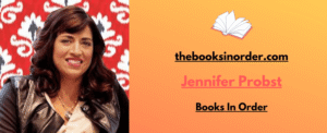 Jennifer Probst Books In Order