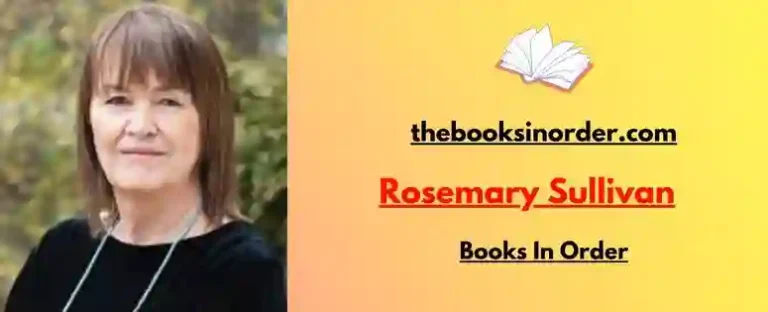 Rosemary Sullivan Books In Order