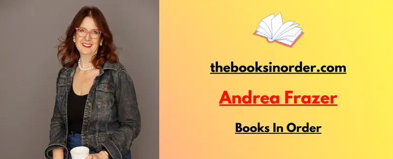Andrea Frazer Books In Order
