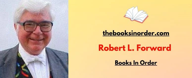 Robert L. Forward Books In Order
