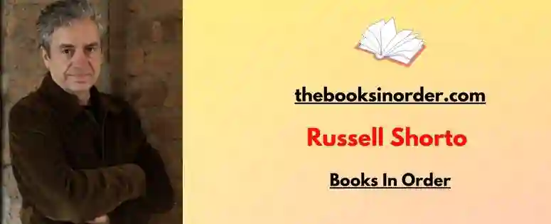 Russell Shorto Books In Order
