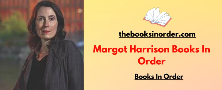 Margot Harrison Books In Order | Complete List 2026 6 Margot Harrison Books In Order