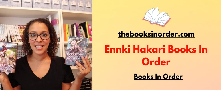 Ennki Hakari Books In Order | Skeleton Knight in Another World 2026 1 Ennki Hakari Books In Order
