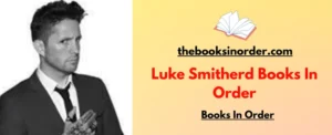 Luke Smitherd Books In Order