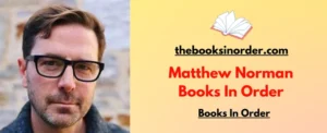 Matthew Norman Books In Order