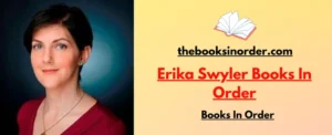 World's Best Authors & their famous Books, Series & Characters 3 Erika Swyler Books In Order
