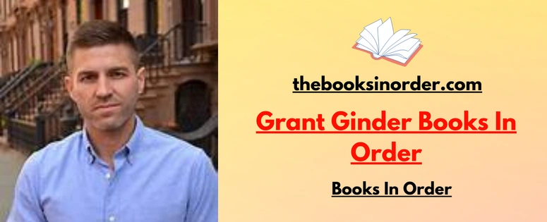 Grant Ginder Books In Order | Standalone | Updated 2026 1 Grant Ginder Books In Order