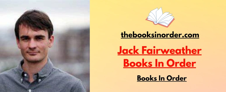 Jack Fairweather Books In Order | Non-Fiction | Updated 2026 2 Jack Fairweather Books In Order