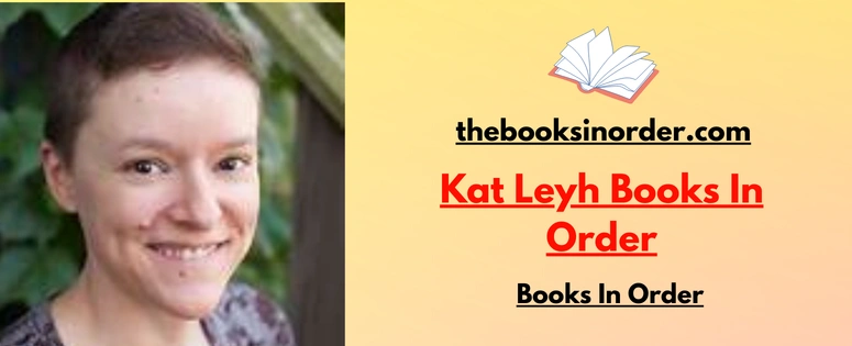 Kat Leyh Books In Order | Graphic | Updated 2026 2 Kat Leyh Books In Order